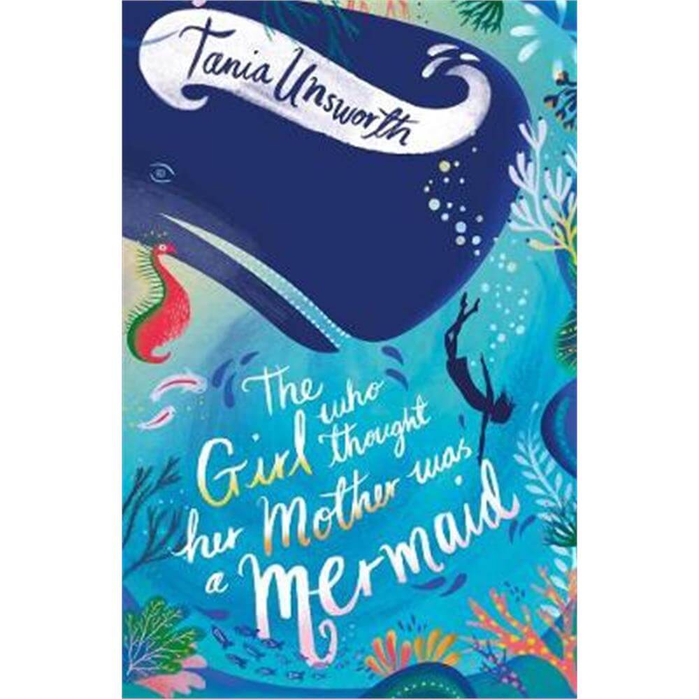 The Girl Who Thought Her Mother Was a Mermaid (Paperback) - Tania Unsworth